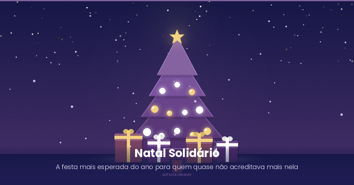 Natal Solidário é a esperança para quem quase não acreditava mais nela